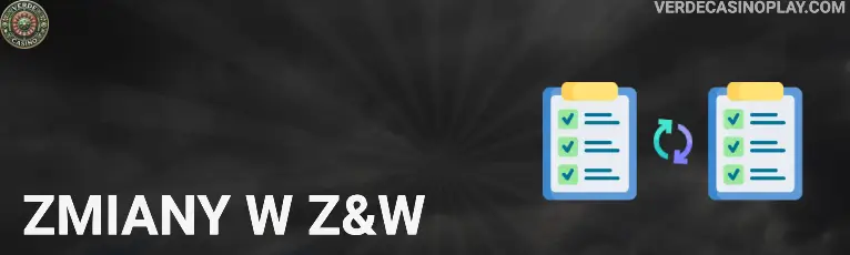 Zmiany w Z&W Verde